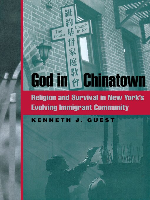 Title details for God in Chinatown by Kenneth J. Guest - Available